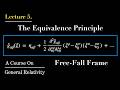 Lecture 5. The Equivalence Principle : Free Fall Frames | A Course On General Relativity