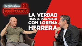 La Verdad Tras El Escándalo Con Lorena Herrera Facundo La Entrevista Con Yordi Rosado