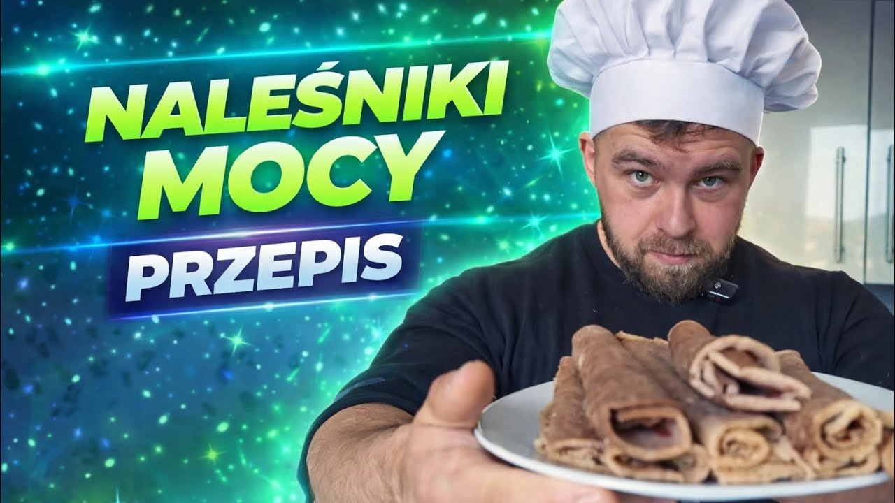 Naleśniki Mocy Przepis