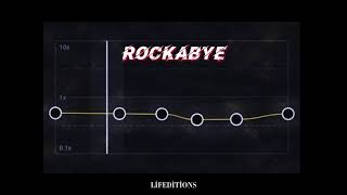 Rockabye - Edit Audio Slow Edition