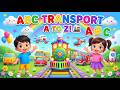 🚗 ABC Transport Adventure! | Learn ABC Alphabet with Cars, Trucks & Vehicles for Kids #Mutitabeats