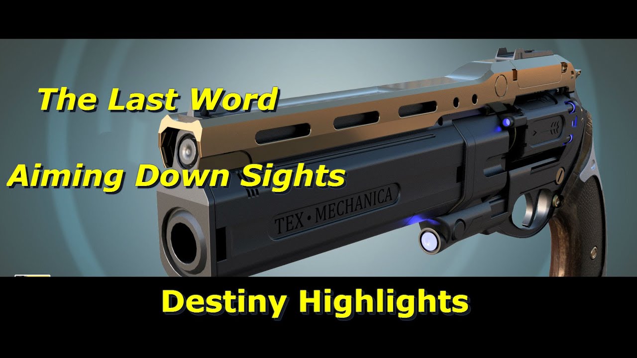The Last Word: Aiming Down Sights. Is it still good in the Crucible?