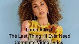 The Last Thing I'll Ever Need Loren Allred Video Lyrics.