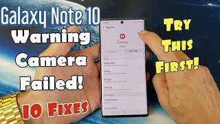 Galaxy Note 10 10 Warning Camera Failed Error Fixed 10 Solutions