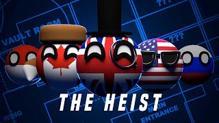 THE HEIST | Countryballs Animation