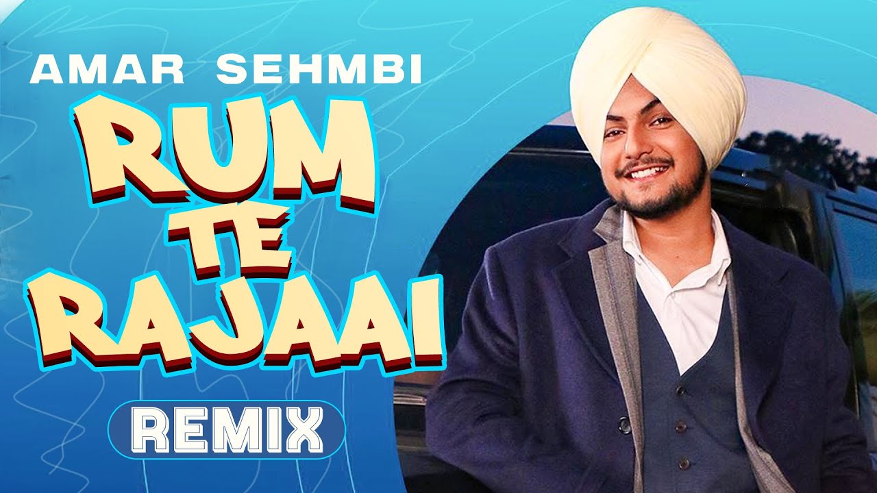 Rum Te Rajaai (Remix) | Amar Sehmbi | Desi Crew | Lahoria Production | Latest Punjabi Songs 2020