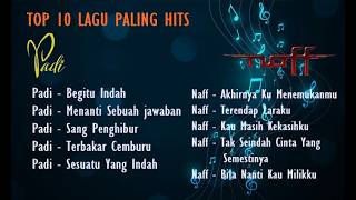 TOP 10 LAGU PALING HITS [ Padi & Naff ]