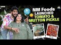 Nm foods launched tomato  mutton pickle  nmfoods  neeli meghaalaloo  tamada media