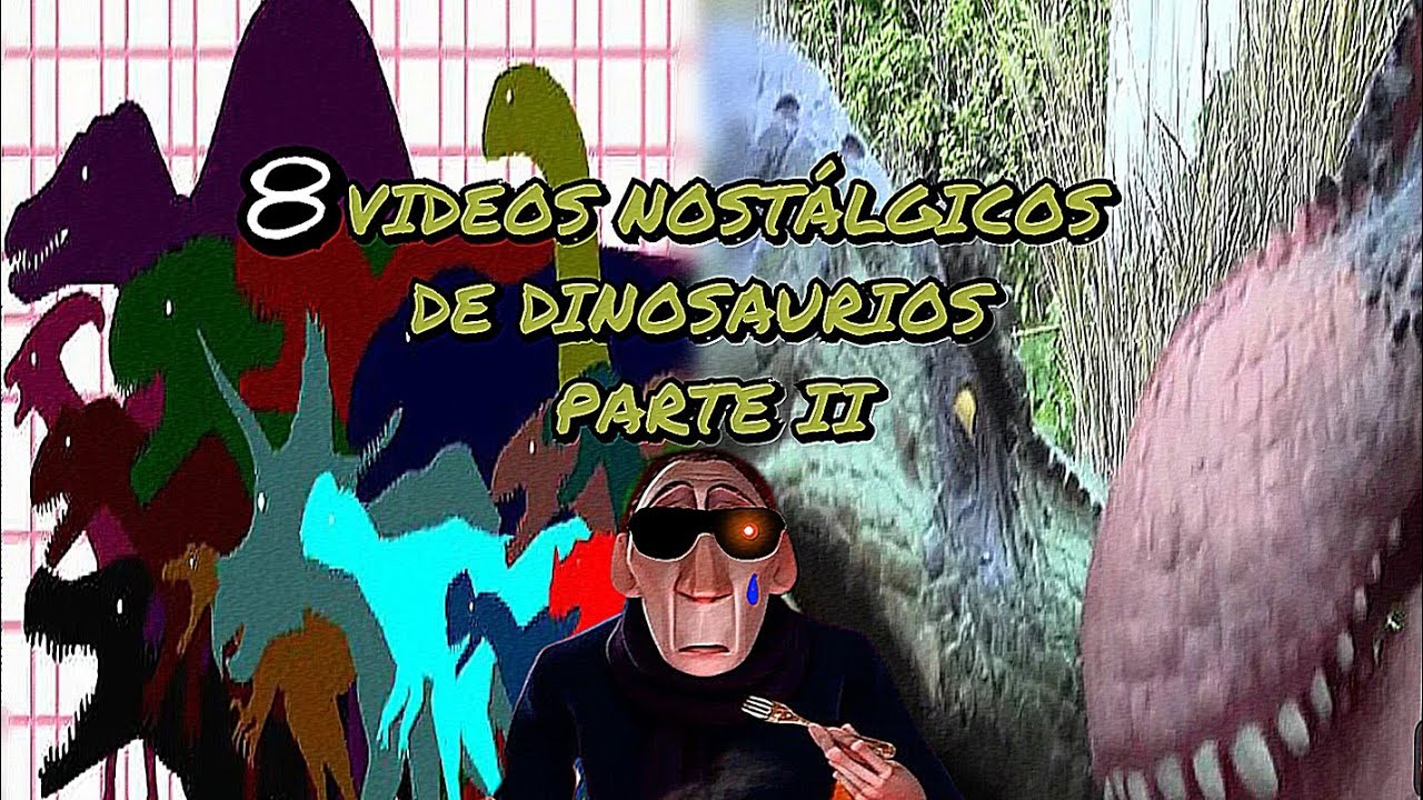 Top 8 Videos NOSTÁLGICOS De DINOSAURIOS parte 2