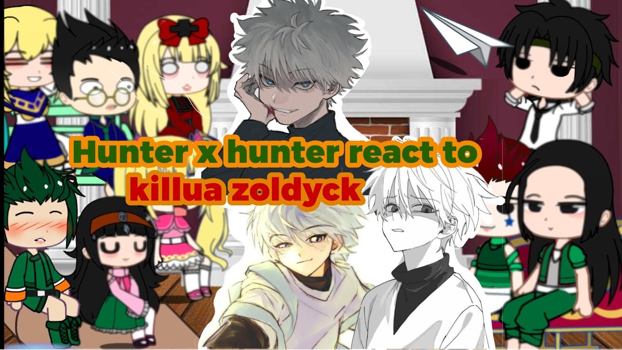 ||Hunter x hunter react to killua zoldyck||hxh||anime||HUNTERXHUNTER||gacha life||reki-chan||