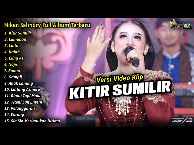 Niken Salindry Full Album || Kitir Sumilir, Niken Salindry Terbaru 2024 - KEMBAR MUSIC DIGITAL class=