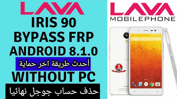 تخطى حساب جوجل هواتف لافا |  مثل frp lava iris 90  |  و فك حماية الجيميل  lava 90 re3