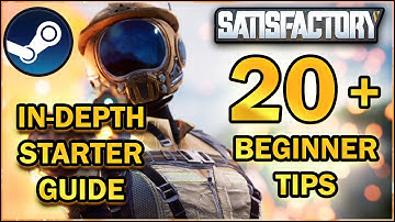 20 Satisfactory Tips - Beginners Guide [Satisfactory Guide]