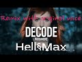 PARAMORE Decode - Remix 2022 - Hell§Max production