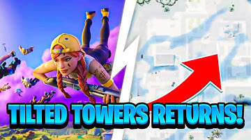 WHEN IS TILTED TOWERS RETURNING TO FORTNITE !! (FORTNITE CHAPTER 3 )