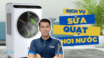 Dịch vụ sửa quạt hơi nước tại nhà, nhanh chóng, chất lượng