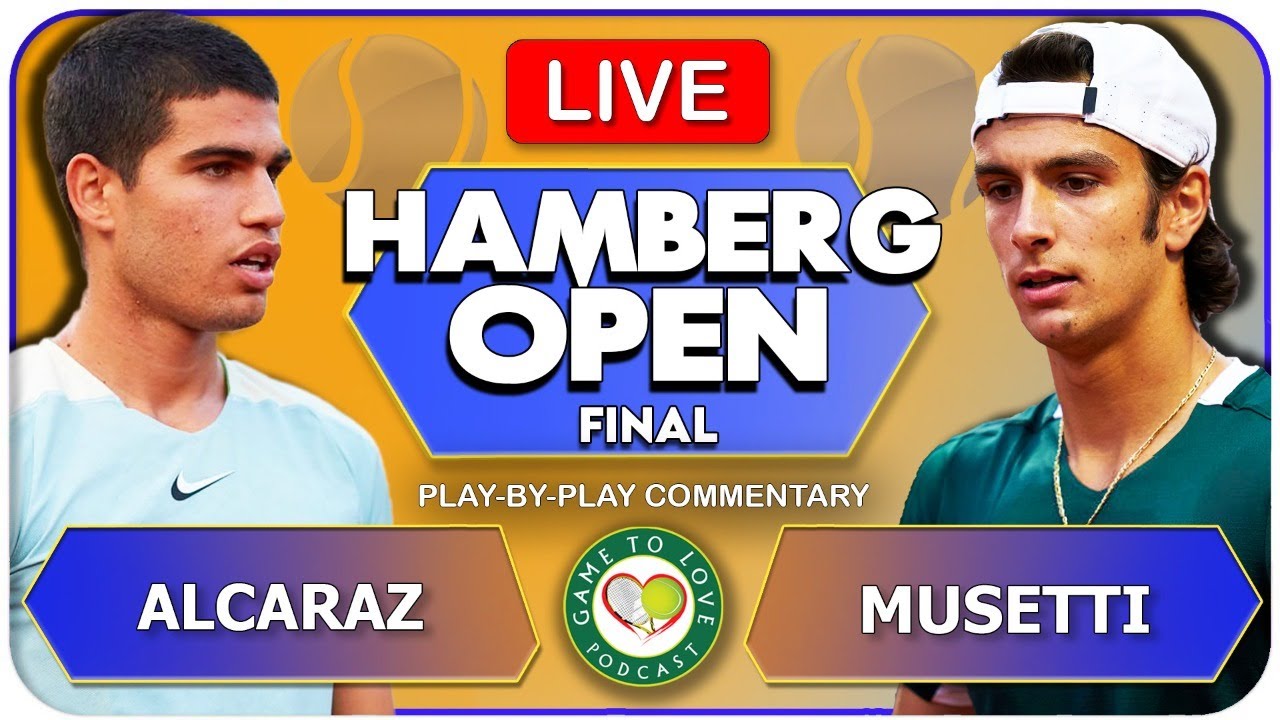 ALCARAZ vs MUSETTI Hamburg Open Final 2022 LIVE Tennis Play-By-Play GTL Stream