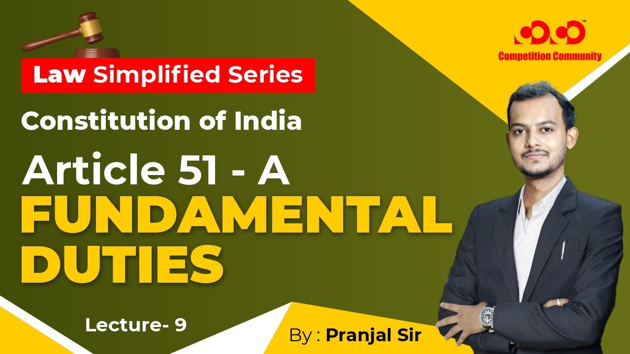 Article 51 A Fundamental Duties Lect 9 Law Simplified Series article-51-a-fundamental-duties-lect-9-law-simplified-series
