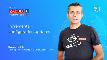 Zabbix Meetup online, June 2023: Incremental configuration updates in Zabbix 6.4