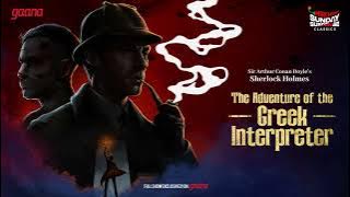 Download lagu #sherlockholmes | Sunday Suspense Classics | The Adventure of the Greek Interpreter | Mirchi Bangla