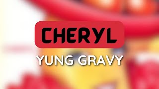 Yung Gravy - Cheryl (1 HOUR LOOP) #trending