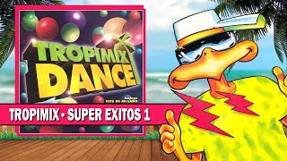 Tropimix Dance - Super Éxitos 1 (Musicavisión)
