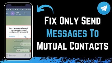 How to Fix Telegram Only Send Message to Mutual Contact Issue | Telegram Tutorial