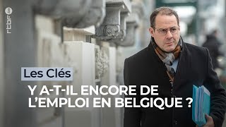 Belgique Y A-T-Il De Lemploi Pour Tous ? - Podcast Les Clés