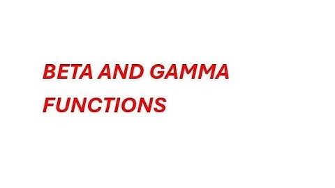 BETA AND GAMMA FUNCTIONS  WITH SOLVED EXAMPLES #maths# education #net# jrf# important #engineering