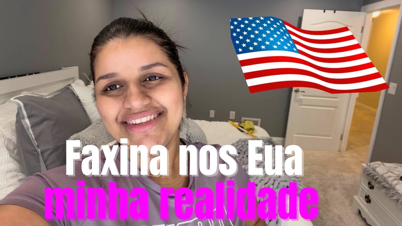 FAXINA NOS ESTADOS UNIDOS ” MINHA REALIDADE”