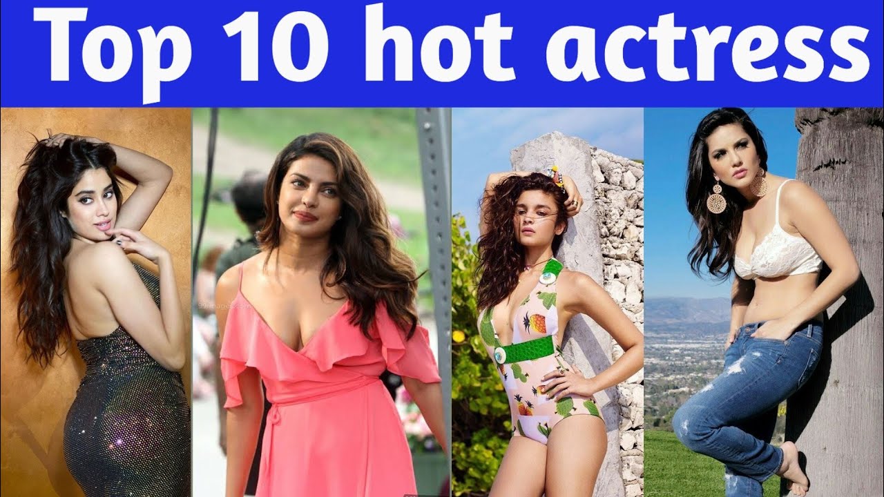 Top 10 Hot Actress In Bollywood Ll Hot Actress Ll Hot Actress In India top-10-hot-actress-in-bollywood-ll-hot-actress-ll-hot-actress-in-india