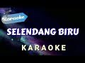 [Karaoke] SELENDANG BIRU (Selendang biru seng ono neng pundakmu) | (Karaoke)