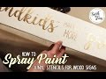 How to Spray Paint Vinyl Stencils for Wood Signs