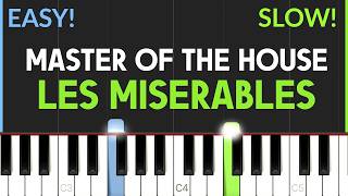 Master Of The House - Les Miserables | EASY Piano Tutorial