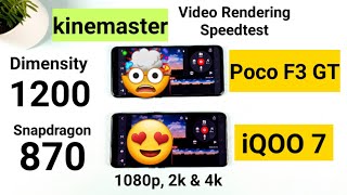 Poco F3 GT vs iQOO 7 Kinemaster Video Exporting Speedtest Which is faster in rendering 🔥🔥🔥