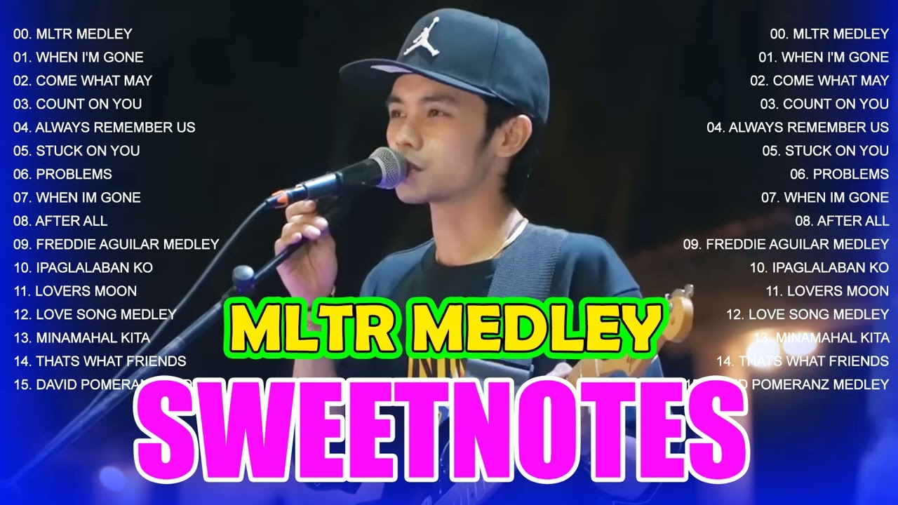 MLTR Medley - Michael Learns to Rock - Sweetnotes Cover💖Come What May | Sweetnotes NONSTOP 2023