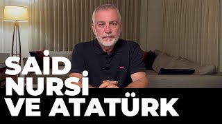 Said Nursi ile Atatürk Münakaşası