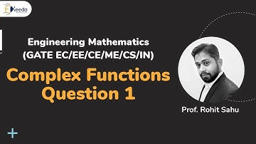 Complex Functions Demystified : GATE Engineering Mathematics Question 1
