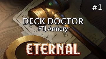 Deck Doctor #1: FTJ Armory | Eternal Card Game