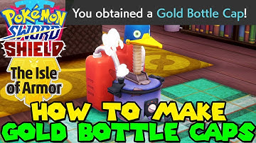 How to make GOLD BOTTLE CAPS with CRAM-O-MATIC Pokemon Sword & Shield Isle of Armor
