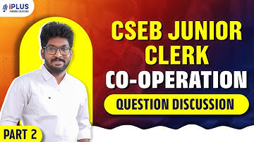CSEB JUNIOR CLERK PREVIOUS YEAR PAPERS 2025 | CO-OPERATION PYQ PART 2 | iPLUS BANKING