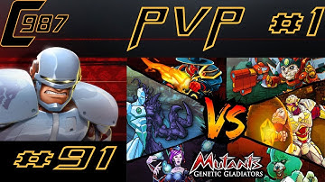Mutants Genetic Gladiators Ep.91 - PVP #1
