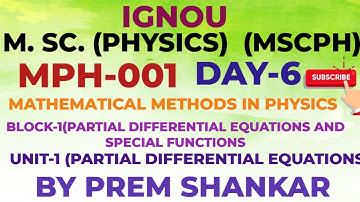 MSc PHYSICS [IGNOU] MPH-001 [MATHEMATICAL METHODS IN PHYSICS] BLOCK-1, UNIT-1 (MSCPH) [LECTURE-6]