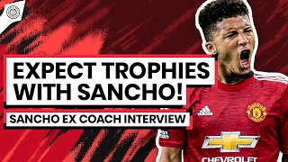 'We Haven't Even Seen The Best Of Jadon Sancho Yet!' | SANCHO COACH EXCLUSIVE