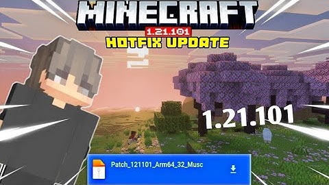 Minecraft 1.21.101 Patched Released - Bug Fix Update For Minecraft Bedrock! ( 32+64 Bit) 