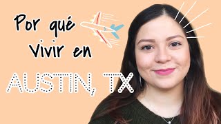 Por qué escogimos Austin?  Vivir en Austin, Tx. | Ale intenta escoger una ciudad