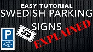 Easy Swedish Tutorial Parking signs explained for RV and cars