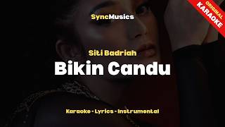 Cover Siti Badriah - Bikin Candu Karaoke - Lirik - Instrumental