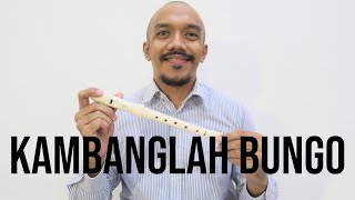 Kambanglah Bungo - Tutorial Suling / Rekorder Not Angka