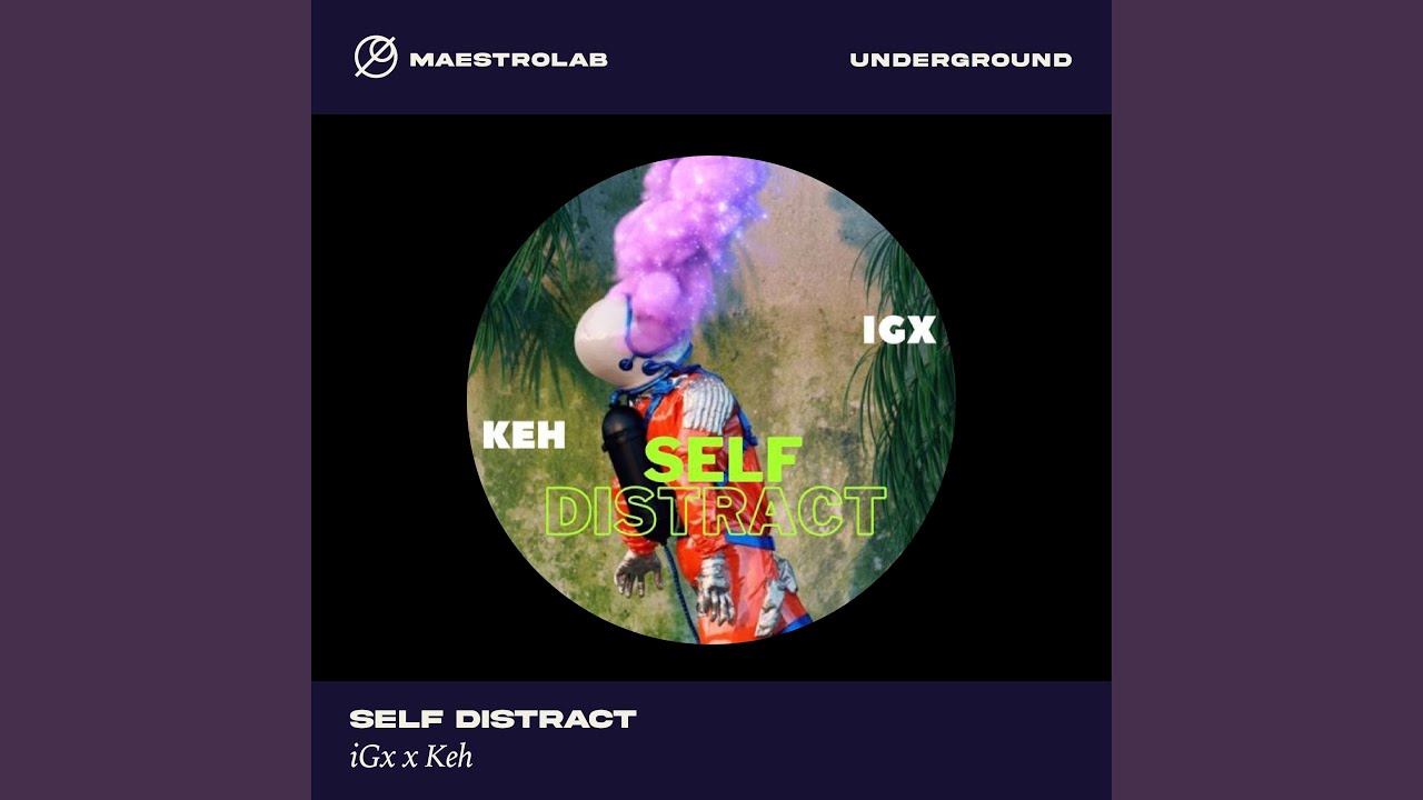 Watch Self Distract on YouTube Watch Self Distract on YouTube
